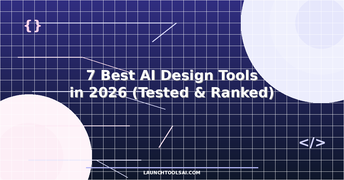 7 Best AI Design Tools in 2026 (Tested & Ranked)